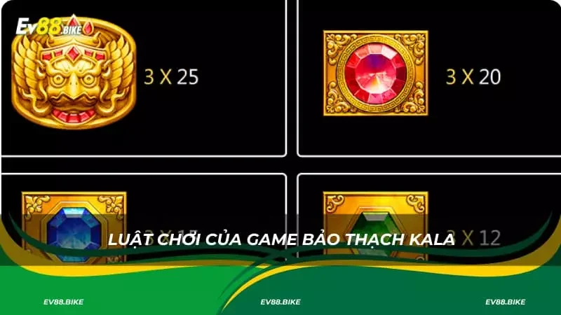 Luật chơi của game bảo thạch kala