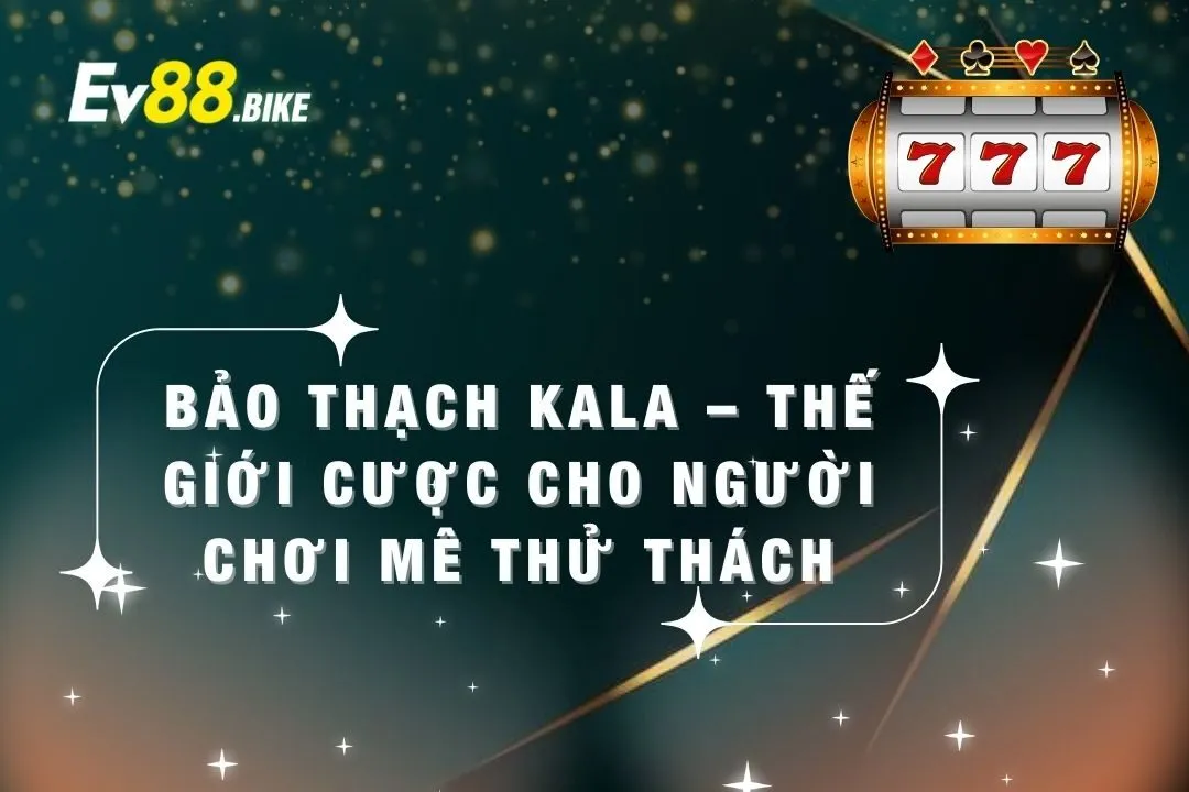 Bảo Thạch Kala