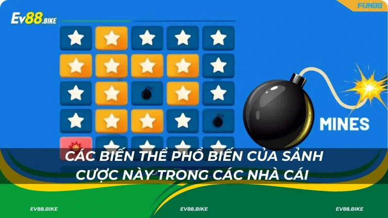 Các biến thể phổ biến của sảnh cược này trong các nhà cái EV88