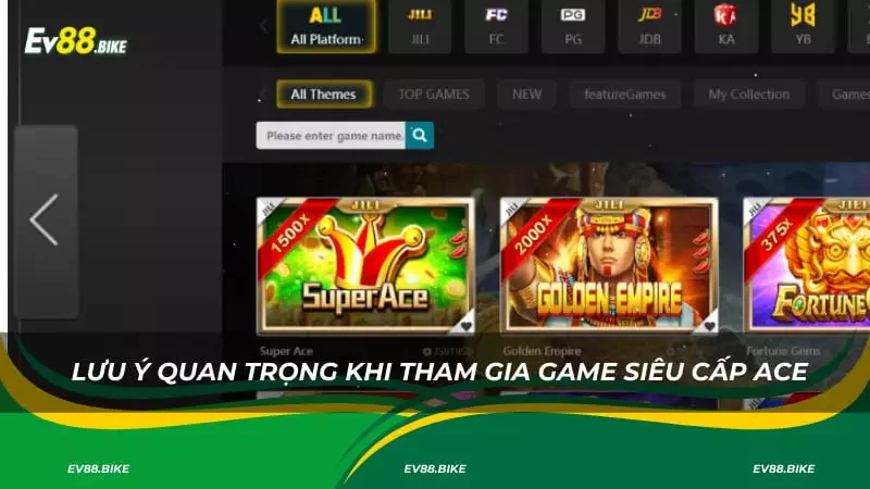 Lưu ý quan trọng khi tham gia game siêu cấp ACE