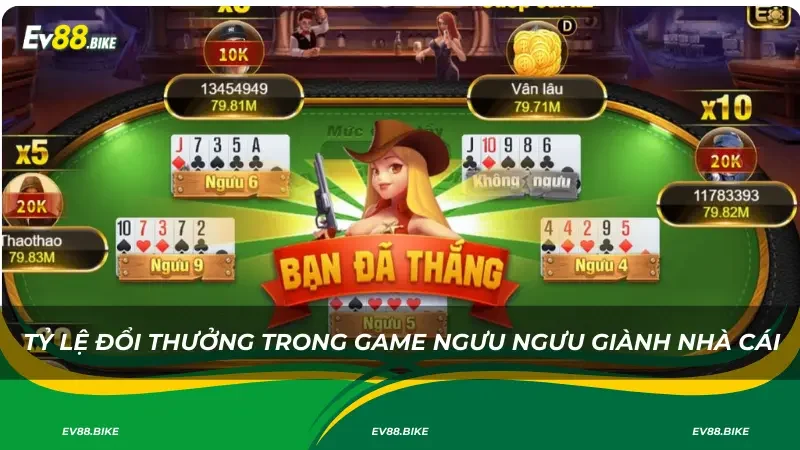 Tỷ lệ đổi thưởng trong game ngưu ngưu giành nhà cái